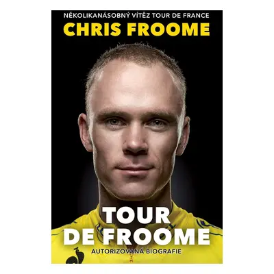 Tour de Froome (Froome Chris)