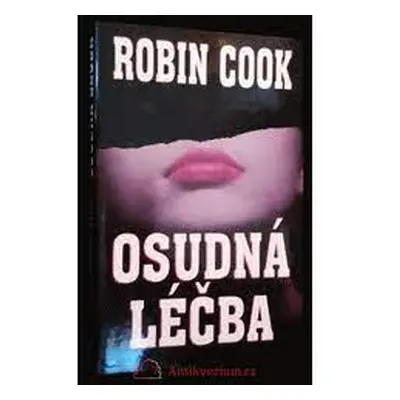 Osudná léčba (Robin Cook)