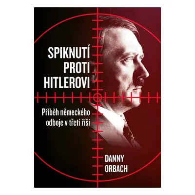 Spiknutí proti Hitlerovi (Danny Orbach)