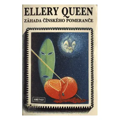 Záhada čínského pomeranče (Ellery Queen)