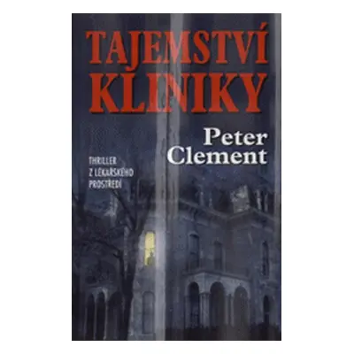 Tajemství kliniky (Peter Clement)