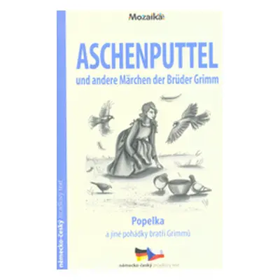 Aschenputtel und andere Märchen (Jacob Ludwig Carl Grimm)