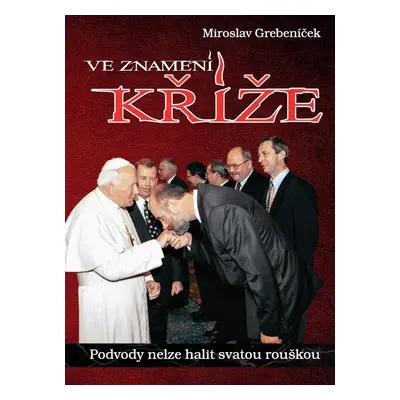 Ve znamení kříže (Miroslav Grebeníček)