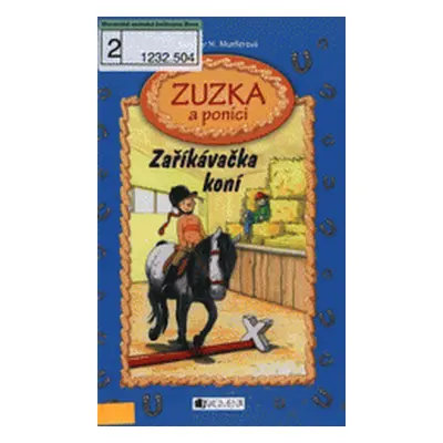 Zuzka a poníci – Zaříkávačka koní (Dagmar H. Mueller)