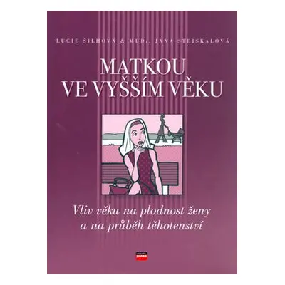 Matkou ve vyšším věku (Lucie Šilhová)