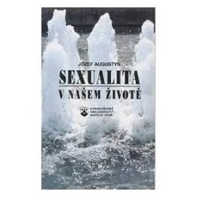 Sexualita v našem životě (Józef Augustyn)