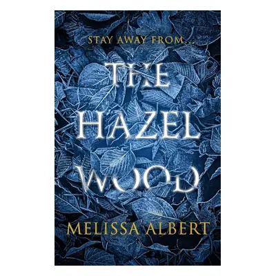 The Hazel Wood (Melissa Albert) (EN)