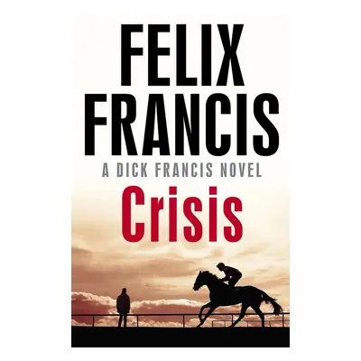 Crisis (Felix Francis) (EN)