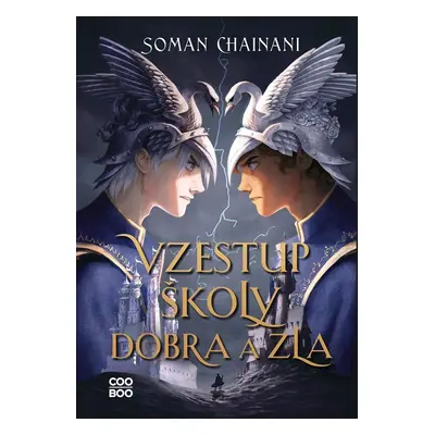 Vzestup Školy dobra a zla - Soman Chainani (Soman Chainani)