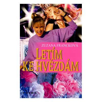 Letím ke hvězdám (Zuzana Francková)