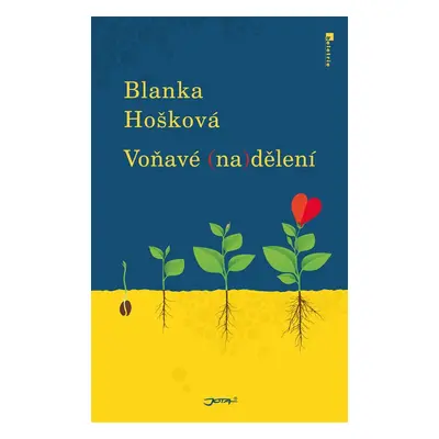 Voňavé (na)dělení (Blanka Hošková)