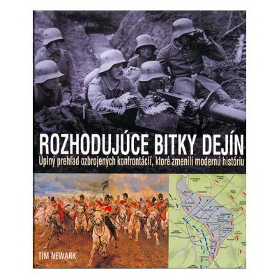 Rozhodujúce bitky dejín (Newark Tim) (slovensky)