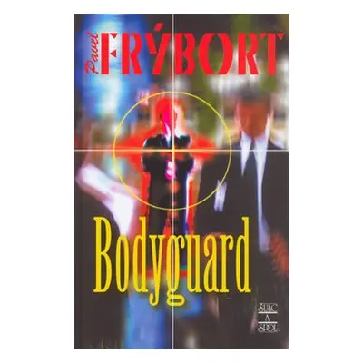 Bodyguard (Pavel Frýbort)