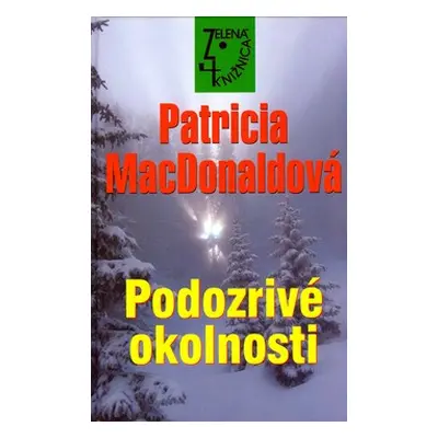 Podozrivé okolnosti (Patricia MacDonaldová) (slovensky)