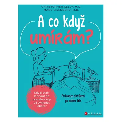 A co když umírám? (Christopher Kelly M.D.)