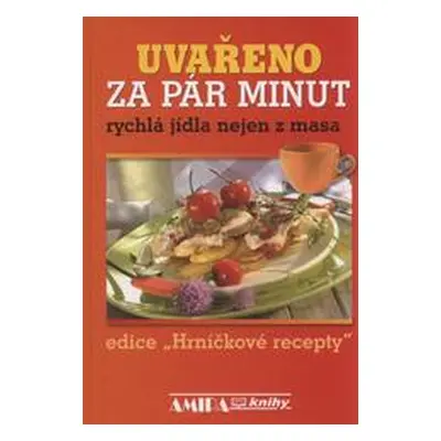 Uvařeno za pár minut (Jitka Živsová)