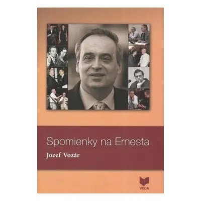 Spomienky na Ernesta (Jozef Vozár) (slovensky)