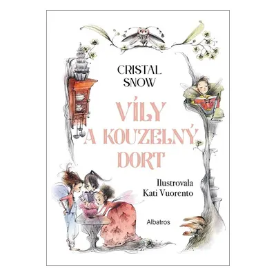 Víly a kouzelný dort - Cristal Snow (Cristal Snow)