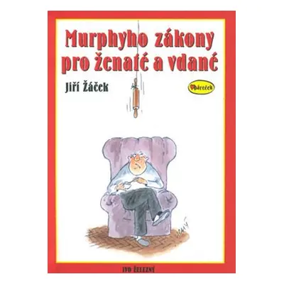 Murphyho zákony pro ženaté a vdané (Jiří Žáček)