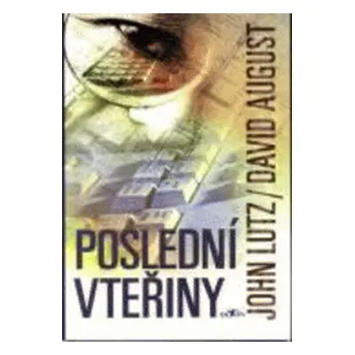 Poslední vteřiny (John Lutz)