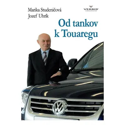 Od tankov k Touaregu (Jozef Uhrík) (slovensky)