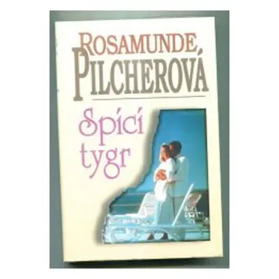 Spící tygr (Rosamunde Pilcher)