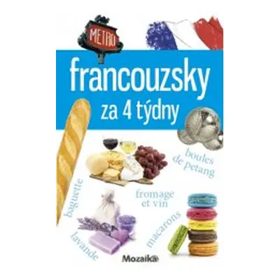 Francouzsky za 4 týdny (Markéta Waclawková)