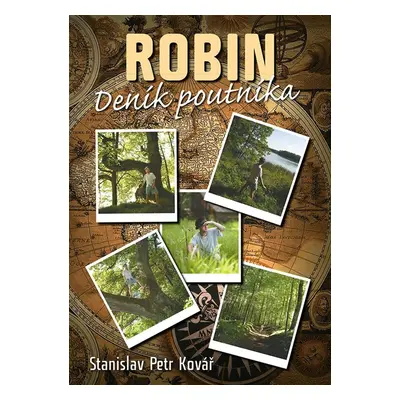 Robin - Deník poutníka (Stanislav Kovář)