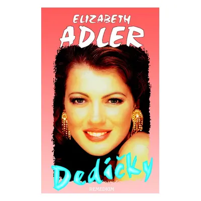 Dedičky (Elizabeth Adler) (slovensky)