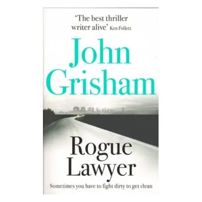 Rogue Lawyer (John Grisham) (EN)