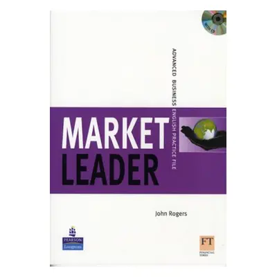 Market Leader Advanced Practice File Book and CD Pack New Edition (John Rogers) (EN)