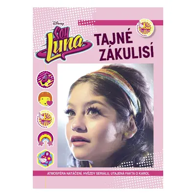 Soy Luna Tajné zákulisí (Chalupová Markéta)