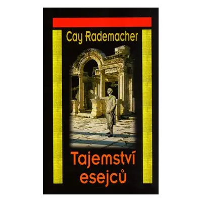 Tajemství esejců (Cay Rademacher)