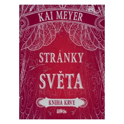 Stránky světa Kniha krve (Kai Meyer)