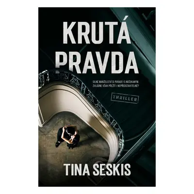 Krutá pravda (Tina Seskis)