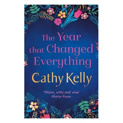 The Year that Changed Everything (Cathy Kelly) (EN)