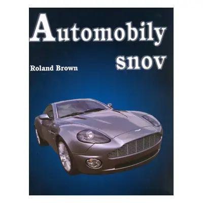 Automobily snov (Roland Brown) (slovensky)