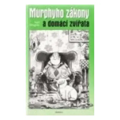 Murphyho zákony a domácí zvířa (Otakar II Wagner)