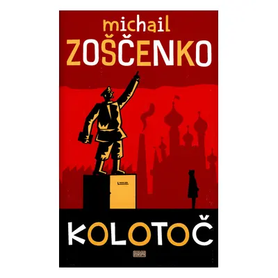 Kolotoč (slovensky) (Michail Zoščenko) (slovensky)