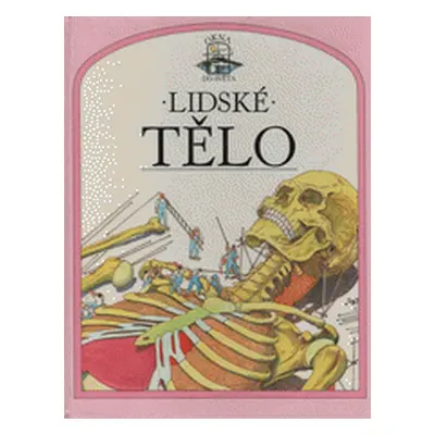 Lidské tělo (Parker, Steve,Caselli, Giovanni)