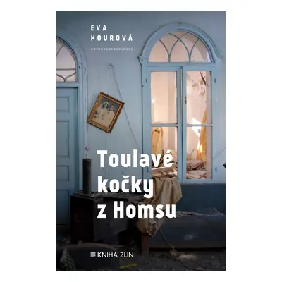 Toulavé kočky z Homsu (Eva Nourová)