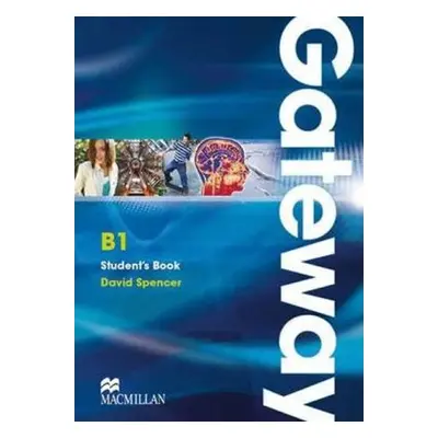 Gateway B1: Student´s Book with Maturita Booklet (David Spencer) (EN)