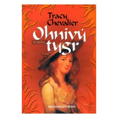 Ohnivý tygr (Tracy Chevalier)