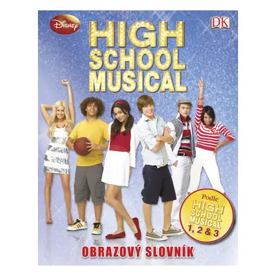 High School Musical Obrazový slovník (Saunders Catherine)