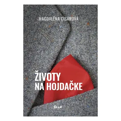 Životy na hojdačke (Magdaléna Cisárová) (slovensky)