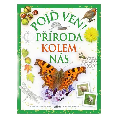 Pojď ven! Příroda kolem nás (Andrea Pinnington)