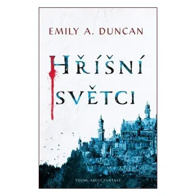 Hříšní světci (Duncan Emily A.)