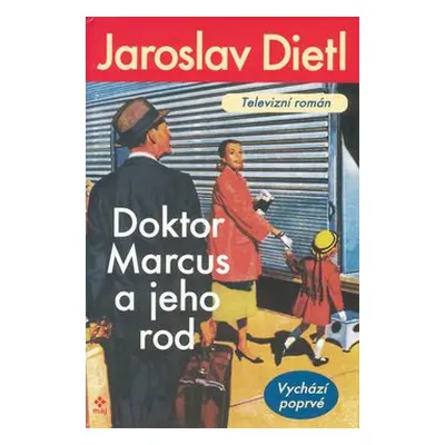 Doktor Marcus a jeho rod (Dietl, Jaroslav)