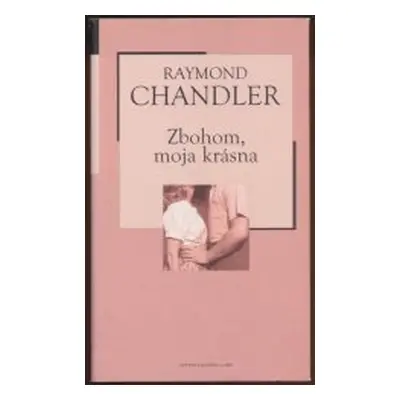 Zbohom, moja krásna (Raymond Chandler)