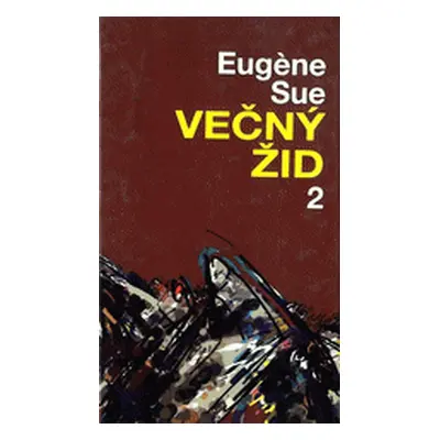 Večný žid 2 - diel 2 (Eugéne Sue) (slovensky)